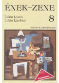 Lukin László,Lukin Lászlóné - Ének-zene 8.