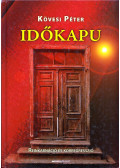 Kövesi Péter - Időkapu (dedikált)