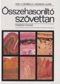 Vigh H. Borbála,Kondics Lajos - Összehasonlító szövettan