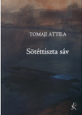 Tomaji Attila - Sötéttiszta sáv