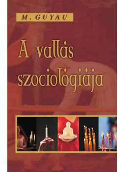 Guyau M. - A vallás szociológiája, null 2011 antikvár könyv