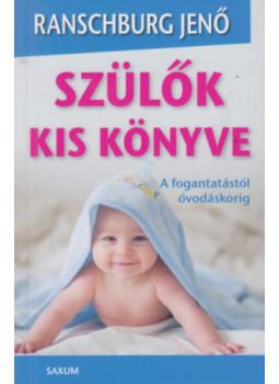Dr. Ranschburg Jenő - Szülők kis könyve Dr. Ranschburg Jenő - Szülők kis könyve, null 2013 antikvár könyv