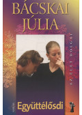Bácskai Júlia - Együttélősdi