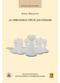 Somody Bernadette - Az ombudsman típusú jogvédelem Somody Bernadette - Az ombudsman típusú jogvédelem, null 2011 antikvár könyv