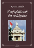 Kovács Sándor - Honfoglalásunk hét emlékműve