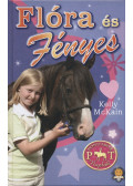 Kelly McKain - Flóra és Fényes  - PÓNITÁBOR NAPLÓK 4.