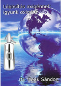 Deák Sándor - Lúgosítás oxigénnel: igyunk oxigént