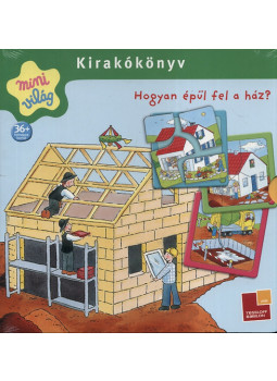 - Hogyan épül fel a ház? - Kirakókönyv - Hogyan épül fel a ház? - Kirakókönyv, null 2011 antikvár könyv