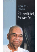 Srí H. V. L. Púndzsa - Ébredj fel,és ordíts!