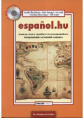 Géró Györgyi,Lux Judit,Amelia Blas Nieves,Carolina Pérez Lopez,Tóth Eszter - Espanol.hu - Spanyol nyelvi tankönyv és gyakorlókönyv középhaladók és haladók számára - CD melléklettel