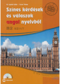 Csősz Tímea,Dr. Bálintné Lipták Csilla - Színes kérdések és válaszok angol nyelvből B2 szint, CD-melléklettel