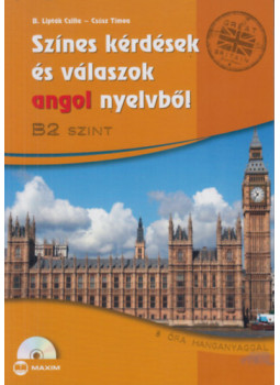 Csősz Tímea, Dr. Bálintné Lipták Csilla - Színes kérdések és válaszok angol nyelvből B2 szint, CD-melléklettel, null 2011 antikvár könyv