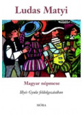 Illyés Gyula - Ludas Matyi