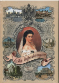 Szabó Margit - Sisi képeskönyve - Sisi's picture-book - Bildband Sisi