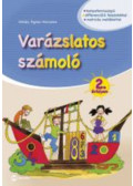 Mihály Ágnes Marianna - Varázslatos számoló 2. évfolyam