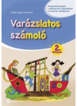 Mihály Ágnes Marianna - Varázslatos számoló 2. évfolyam Mihály Ágnes Marianna - Varázslatos számoló 2. évfolyam, null 2016 antikvár könyv