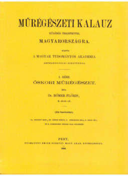 Rómer Flóris, Henszlmann Imre - Műrégészeti kalauz különös tekintettel Magyarországra I-II. (egyben, reprint), null 2009 antikvár könyv