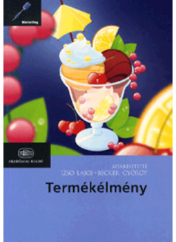 Becker György, Izsó Lajos - Termékélmény Becker György, Izsó Lajos - Termékélmény, null 2019 antikvár könyv