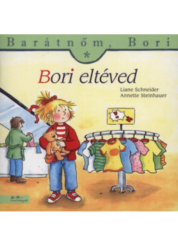 Eva Wenzel-Bürger, Liane Schneider - Bori eltéved - Barátnőm, Bori 12. Eva Wenzel-Bürger, Liane Schneider - Bori eltéved - Barátnőm, Bori 12., null 2022 antikvár könyv