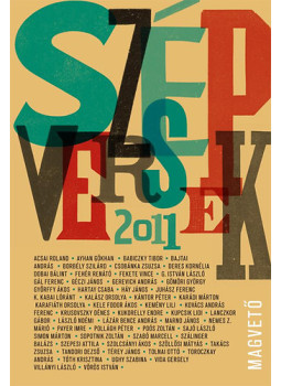 Péczely Dóra (szerk.) - Szép Versek 2011 Péczely Dóra (szerk.) - Szép Versek 2011, null 2011 antikvár könyv