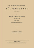 Kazinczy Gábor - Gr. Illésházy István nádor följegyzései 1592-1603