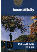 Tamás Mihály - Két part között fut a víz - Aranyrög Könyvtár 18.
