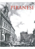 Kőnig Frigyes, Lázár Eszter - Giovanni Battista Piranesi - Válogatás a Magyar Képzőművészeti Egyetem könyvtárának grafikai gyűjteményéből, valamint hallgatói reflexiók Piranesi műveire
