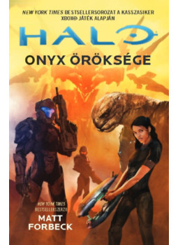 Matt Forbeck - Ónix Öröksége Matt Forbeck - Ónix Öröksége, null 2023 antikvár könyv