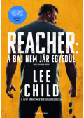 Lee Child - A baj nem jár egyedül
