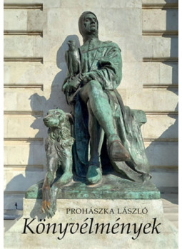 Prohászka László - Könyvélmények Prohászka László - Könyvélmények, null 2023 antikvár könyv