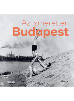 Barakonyi Szabolcs, Zsuppán András - Az ismeretlen Budapest Barakonyi Szabolcs, Zsuppán András - Az ismeretlen Budapest, null 2023 antikvár könyv