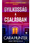 Cara Hunter - Gyilkosság a családban