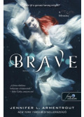 Jennifer L. Armentrout - Brave - Bátor - Megveszekedett 3.