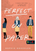 Sophie Gonzales - Perfect on Paper - Papíron Tökéletes