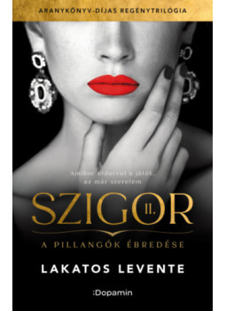 Lakatos Levente - Szigor II. - A pillangók ébredése Lakatos Levente - Szigor II. - A pillangók ébredése, null 2023 antikvár könyv