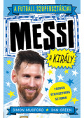 Green, Dan, Bán Tibor, Simon Mugford - A futball szupersztárjai: Messi, a király