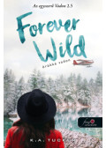 K. A. Tucker - Forever Wild - Örökké vadon - Az egyszerű vadon 2.5