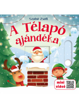 Szabó Zsolt - A Télapó ajándéka Szabó Zsolt - A Télapó ajándéka, null 2023 antikvár könyv