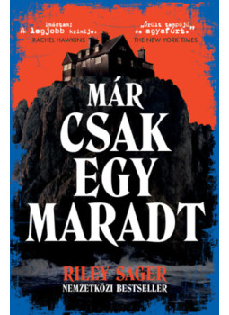 Riley Sager - Már csak egy maradt Riley Sager - Már csak egy maradt, null 2023 antikvár könyv