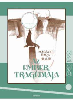Madách Imre - Az ember tragédiája Madách Imre - Az ember tragédiája, null 2023 antikvár könyv