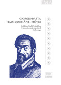 Négyesi Lajos, Nagy Levente - Giorgio Basta hadtudományi művei - Emlékirat Rudolf császárhoz - A könnyűlovasság vezetéséről - A tábornagy