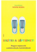 Novák Mária - Segítsd a lépteimet - Magyar népmesék családosoknak, katekétáknak