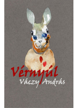 Váczy András - Vérnyúl Váczy András - Vérnyúl, null 2023 antikvár könyv