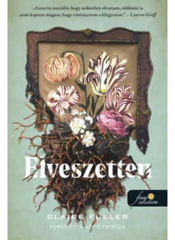 Claire Fuller - Elveszetten, null 2023 antikvár könyv