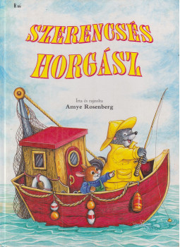 Rosenberg, Amye - Szerencsés horgász Rosenberg, Amye - Szerencsés horgász, Budapest 1992 antikvár könyv