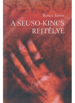 Bencs János - A Seuso-kincs rejtélye Bencs János - A Seuso-kincs rejtélye, Budapest 2004 antikvár könyv