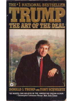 Donald J. Trump, Tony Schwartz - Trump: The Art of the Deal Donald J. Trump, Tony Schwartz - Trump: The Art of the Deal, New York, New York 1989 antikvár könyv