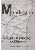 Mandelstam, Oszip - Mandelstam versek - Farkaskopó század