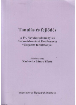 Karlovitz János Tibor - Tanulás és fejlődés Karlovitz János Tibor - Tanulás és fejlődés, Komárno 2016 antikvár könyv