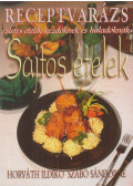 Horváth Ildikó,Szabó Sándorné - Sajtos ételek